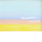 ~ the peaches ~