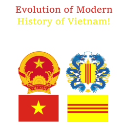 Evolution of Modern History of Vietnam!