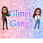 Glitter Gang!!!!!!!!