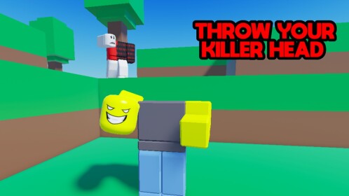 Throw Your Killer Head