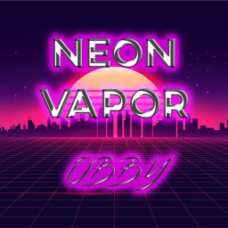 Neon Vapor Obby! (BETA) (READ DESCRIPTION)