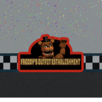 Freddy’s Outfit Establishment!