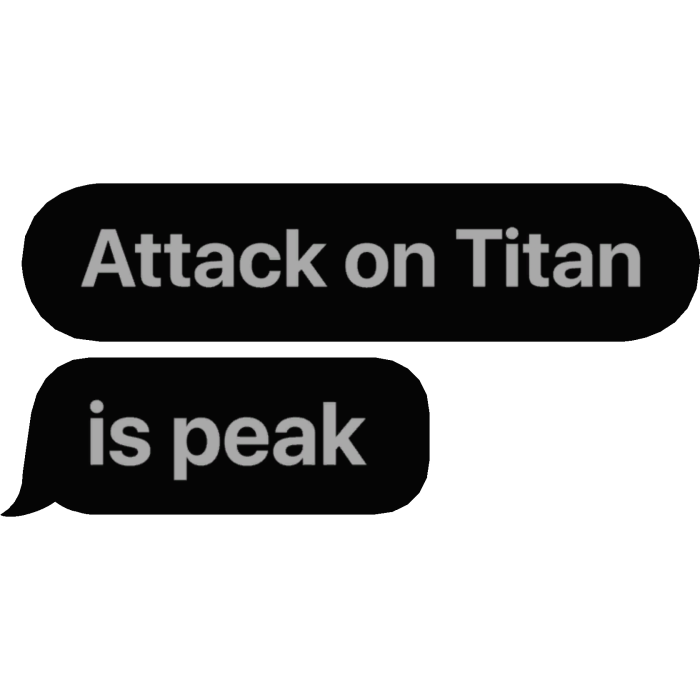 Attack on Titan is peak text
