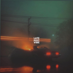 雰囲気 late Night Vibes 雰囲気