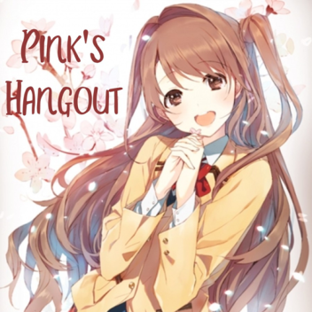 Pink's Hangout