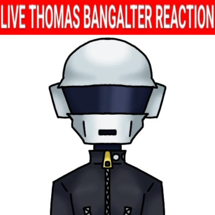 Live Thomas Bangalter reaction meme