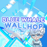 BLUE WHALE WALLHOP TOWER