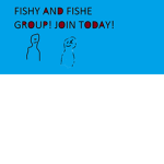 Fishe and Fishy Group