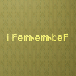 I Remember