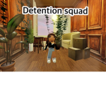 Detention squad