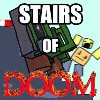 Stairs of Doom [NEW]