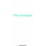 The unstoppable savages