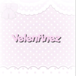 VELENTINEZ ~