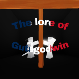 The lore of Gutsgodwin