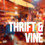 thrift & vine