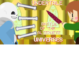 Undertale Battle of Alternate Universe.