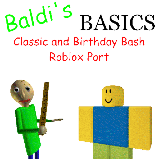 Baldi's Basics Classic and Birthday Bash Rblx Port official Roblox game thumbnail
