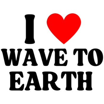 wave to earth