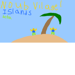 Noob Village  🏝️ISLANDS🏝️ PRE-BETA