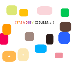 Its An Obby (I guess...)
