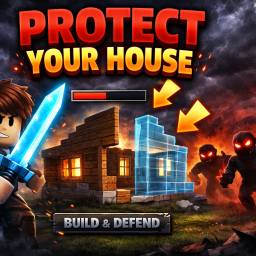 Protect Your House!