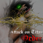 {AoT:O} - Attack on Titan: Order
