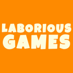 Laborious Games