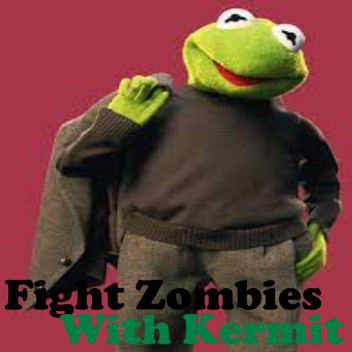 Kämpfe gegen Zombies mit Kermit dem Frosch (verbessert)