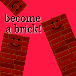 become a brick