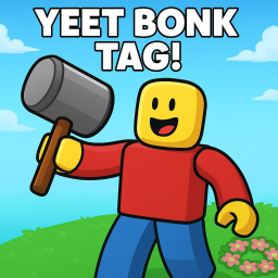 BONK TAG!!!