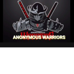 ANONYMOUS WARRIORS!