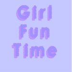 Girl Fun Time