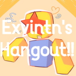 Exvintn's Hangout!