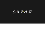 Squad Friends Forever