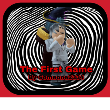 The First Game