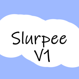 °Slurpee° V1