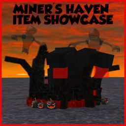 Miners Haven Item Showcase!  icon