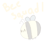 !.+*Bee squad*+.!