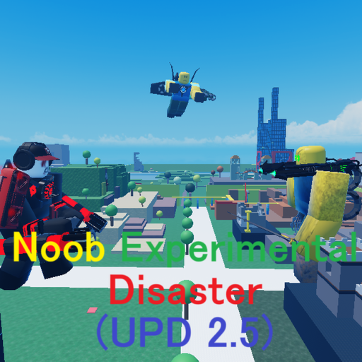 Noob Experiment Disaster RP (soon)