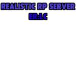 Realistic Rp Server I No Fail RP I All Welcome