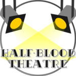 Half-Blood Theatre®