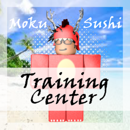 Moku Sushi's Training Center