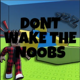 [🤫] Don't Wake The Noobs icon