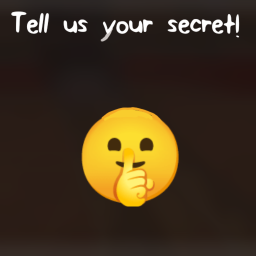 Tell us ur Secret!