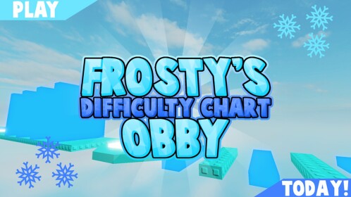 Frosty's Difficulty Chart Obby (BETA)