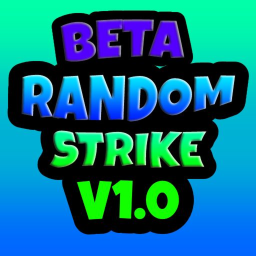 RANDOM STRIKE V1.0 [BETA]