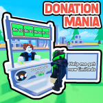 Donation Mania 💸 [GAMEPASS]