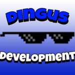 Dingus Development!