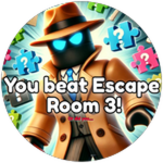 You beat Escape Room 3!