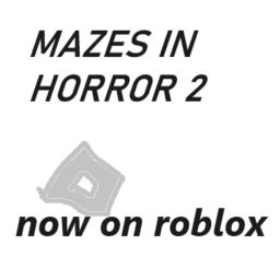 Mazes in Horror [Chapter 2]